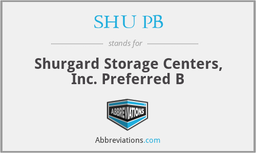 SHU PB - Shurgard Storage Centers, Inc. Preferred B